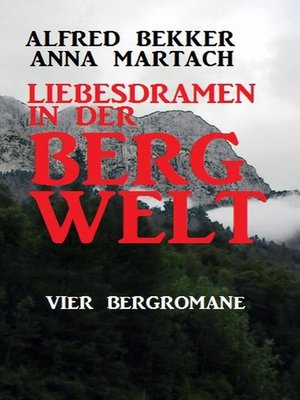 cover image of Liebesdramen in der Bergwelt